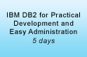 IBM DB2 For Practical Development and Easy Administration Training
