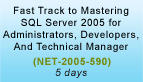 Mastering SQL Server 2005 for Administrators, Developers, and Technical Managers Training