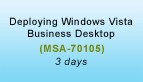 Deploying Windows Vista Business Desktop Training